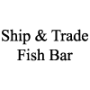 Ship & Trade Fish Bar logo